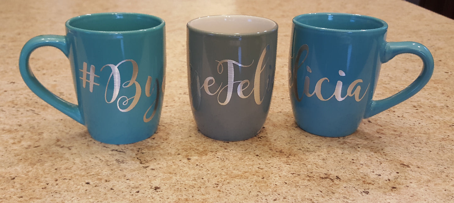 Custom Bye Felicia Mugs